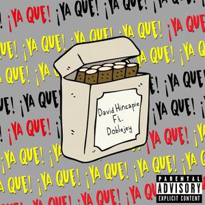 ¡Ya Que! (feat. Doblejey)