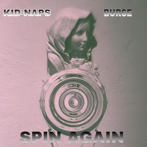 Spin Again (feat. Burse)