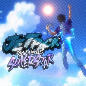 Jetpack Superstar (Treyx & Kowai Remix)
