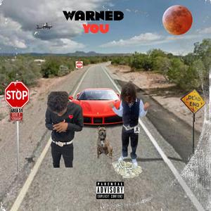 Warned You (feat. Javin)