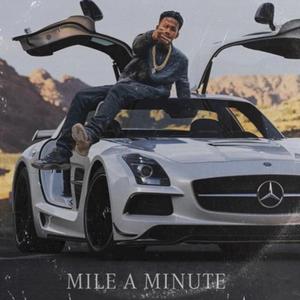 Mile A Minute (feat. Nessgotem)