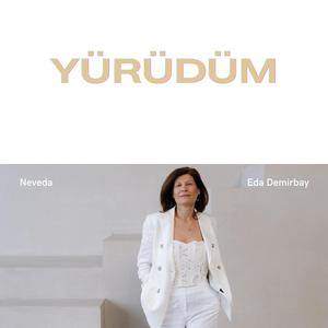 Yürüdüm