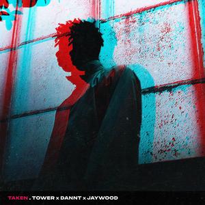 T A K E N (feat. Dannt El Ingeniero & JayWoodBeatz)