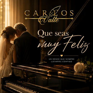Que Seas Muy Feliz