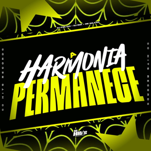 A Harmonia Permanece