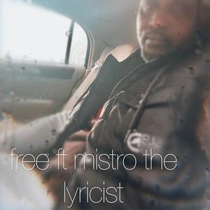 Free (feat. Mistro the lyricist)