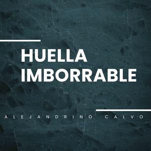 Huella Imborrable (feat. Julian Alberto Calvo Perdomo)