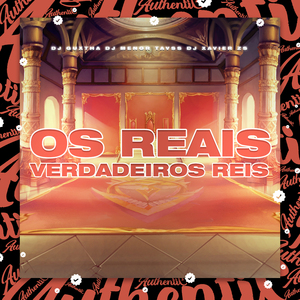 Os Reais Verdadeiros Reis