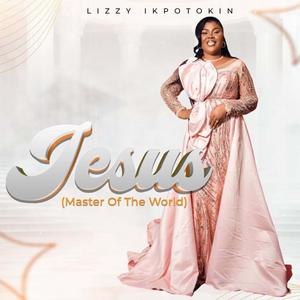 Jesus (Master of the world)