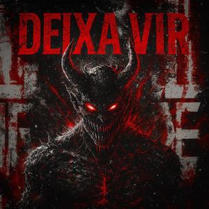 DEIXA VIR (SLOWED)