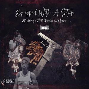 Equipped With A Stick (feat. WillBandzz & L'a Papas)