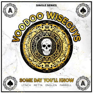 Some Day You'll Know (feat. George Lynch, Bjorn Englen, Joe Retta & Robert Farrell)