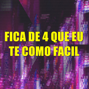 Fica de 4 Que Eu Te Como Facil