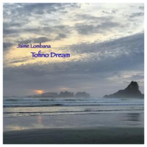 Tofino Dream