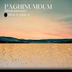 Paghinumdum (Remembering)