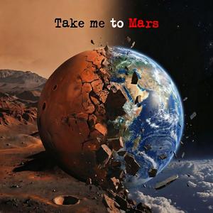 Take me to Mars