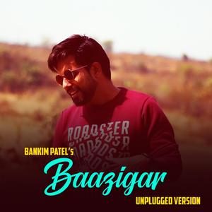 Baazigar (Unplugged Version) (Unplugged Version)