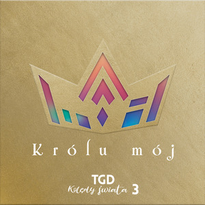 Królu mój / Wszystko Tobie