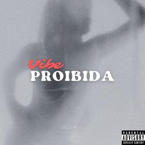 VIBE PROIBIDA