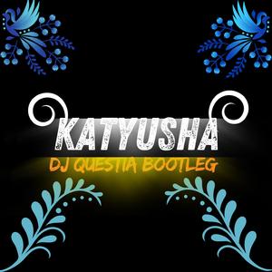 Katyusha (Bootleg)
