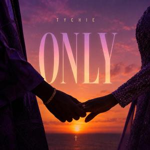 ONLY