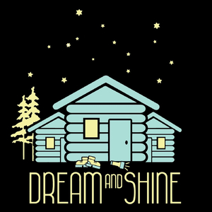 Dream and Shine