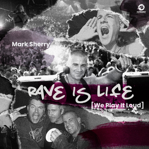 Rave Is Life [We Play It Loud] (Extended Mix)