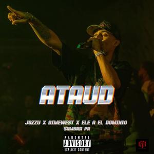 Ataud (feat. Dimewest, El dominio & Sombra)