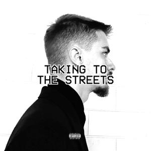 TAKING TO THE STREETS