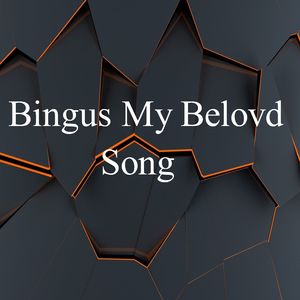 Bingus My Belovd Song Tiktok