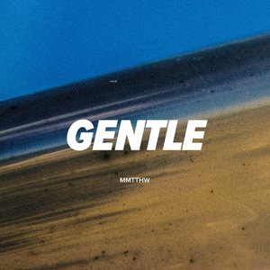 Gentle