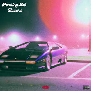 Parking Lot Lovers (Radio Edit)