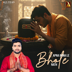 Apna Bana Le Bholenath