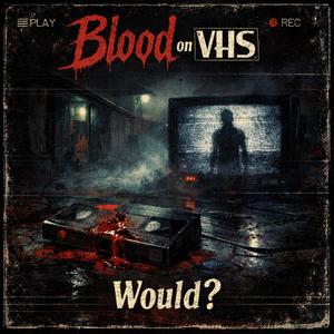 Would? (feat. FAKE MUSIC)