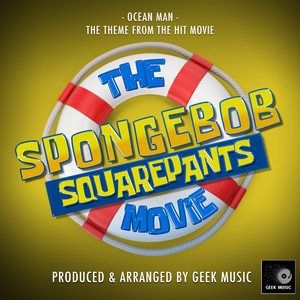 Ocean Man (From "The SpongeBob SquarePants Movie")