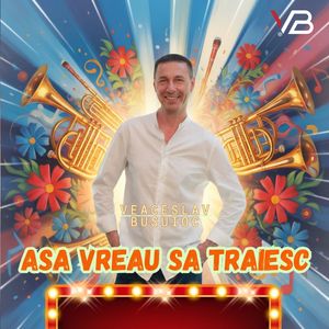 Așa Vreau Să Traiesc