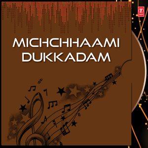 Michchhaami Dukkadam