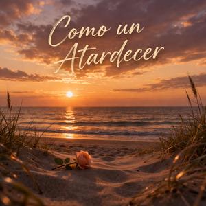 Como un atardecer