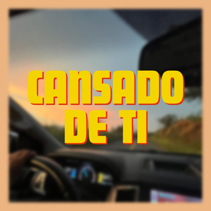 CANSADO DE TI (2023 Versión remasterizada)