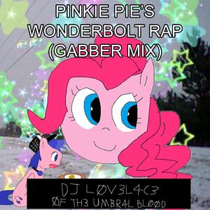 pinkie pie's wonderbolt rap (gabber mix)