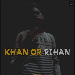 Khan or Rihan