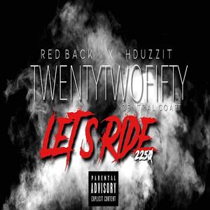Let's Ride 2250 (feat. Hduzzit)