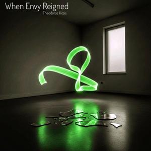 When Envy Reigned