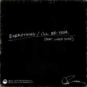 Everything / I'll Be Your