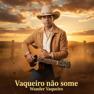 Vaqueiro Não Some