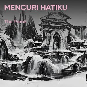 Mencuri Hatiku (Remastered 2023)