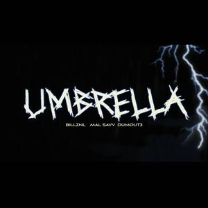 UMBRELLA (feat. Billznl & Dumout3)