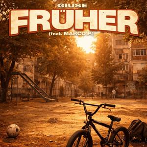 Früher (feat. Marco P)