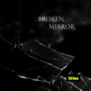 Broken Mirror