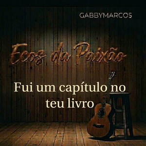 Fui um capítulo no teu livro